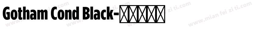 Gotham Cond Black字体转换